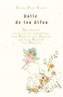 Valle de los Elfos. Non-adapted fairy tale for translation from Spanish into English and from English into Spanish - Tatiana Oliva Morales 