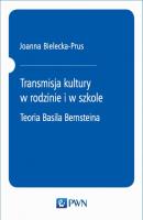 Transmisja kultury w rodzinie i w szkole - Joanna Bielecka-Prus 
