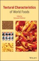 Textural Characteristics of World Foods - Katsuyoshi  Nishinari 