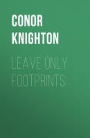Leave Only Footprints - Conor Knighton 