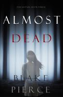Almost Dead - Блейк Пирс The Au Pair