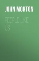People Like Us - John  Morton 