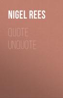 Quote Unquote - Nigel  Rees 