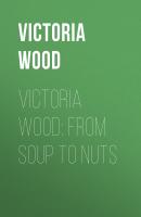Victoria Wood: From Soup to Nuts - Victoria Wood 