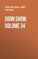 Goon Show: Volume 34 - Spike  Milligan 