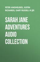 Sarah Jane Adventures Audio Collection - Justin  Richards 
