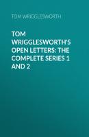 Tom Wrigglesworth's Open Letters: The Complete Series 1 and 2 - Tom Wrigglesworth 