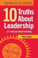 10 Truths About Leadership - Peter A. Luongo 