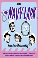 Navy Lark, Volume 27 - Have Been Masquerading - Lawrie Wyman 