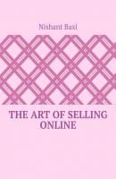The Art Of Selling Online - Nishant Baxi 