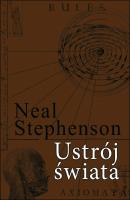 Ustrój świata - Neal Stephenson Cykl barokowy
