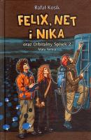 Felix, Net i Nika oraz Orbitalny Spisek 2 - Rafał Kosik Felix Net i Nika