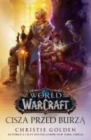 Wolrd of Warcraft: Cisza przed burzą - Christie Golden World Of Warcraft