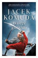 Wilcze gniazdo - Jacek Komuda Bestsellery polskiej fantastyki