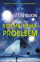 Kolme keha probleem - Cixin  Liu 