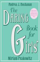 Daring Book for Girls - Andrea J. Buchanan 