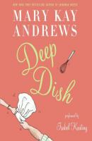 Deep Dish - Mary Kay Andrews 