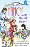 Fancy Nancy and the Delectable Cupcakes - Jane  O'Connor I Can Read Level 1