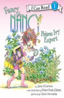 Fancy Nancy: Poison Ivy Expert - Jane  O'Connor I Can Read Level 1