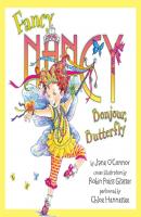 Fancy Nancy: Bonjour, Butterfly - Jane  O'Connor 