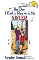 Day I Had to Play With My Sister - Crosby Bonsall 