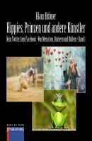HIPPIES, PRINZEN UND ANDERE KÜNSTLER - Klaus Hübner 