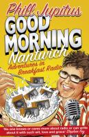 Good Morning Nantwich - Phill Jupitus 