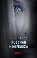 Koszmar Morfeusza - K.N. Haner 