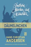 H. C. Andersen: Sämtliche Märchen und Geschichten, Däumelinchen - Hans Christian Andersen 