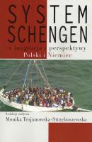 System Schengen a imigracja z perspektywy Polski i Niemiec - Monika Trojanowska-Strzęboszewska 