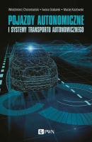 Pojazdy autonomiczne i systemy transportu autonomicznego - Maciej Kozłowski 