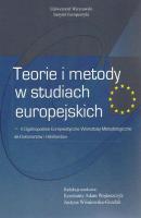 Teorie i metody w studiach europejskich - Konstanty Adam Wojtaszczyk 