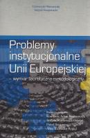 Problemy instytucjonalne Unii Europejskiej - Konstanty Adam Wojtaszczyk 