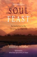 Soul Feast - An Invitation to the Christian Spiritual Life (Unabridged) - Marjorie J. Thompson 