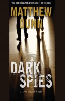 Dark Spies - A Spycatcher Novel 4 (Unabridged) - Matthew  Dunn 
