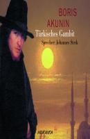 Türkisches Gambit (Lesung mit Musik) - Boris Akunin 