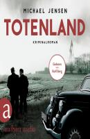 Totenland - Inspektor Jens Druwe - Ein Jens-Druwe-Roman, Band 1 (Ungekürzt) - Michael  Jensen 