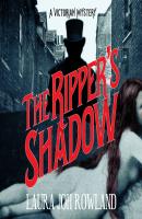 The Ripper's Shadow (Unabridged) - Laura Joh Rowland 