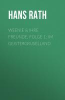 Weenie & Ihre Freunde, Folge 1: Im Geistergruselland - Hans Rath 