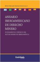 Anuario iberoamericano de derecho minero - Varios autores 