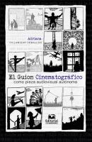 El Guion Cinematográfico como pieza audiovisual autónoma - Adriana Villamizar Ceballos 