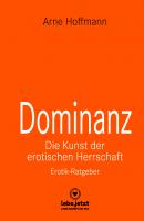 Dominanz – Die Kunst der erotischen Herrschaft | Erotischer Ratgeber - Arne Hoffmann lebe.jetzt Ratgeber