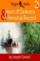 Heart of Darkness and A Personal Record (Unabridged) - Joseph Conrad 