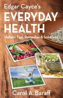 Edgar Cayce's Everyday Health - Carol Ann Baraff 