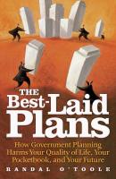 The Best-Laid Plans - Randal O'Toole 
