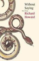 Without Saying - Richard Howard D. 