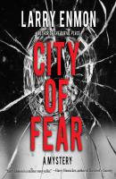 City of Fear - A Rob Soliz and Frank Pierce Mystery, Book (Unabridged) - Larry Enmon 
