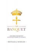 The Banquet - Ronald James Mahler 