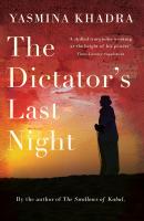 The Dictator's Last Night - Yasmina  Khadra 