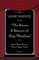 The Amours & Alarums of Eliza MacLean - Annie Warwick 